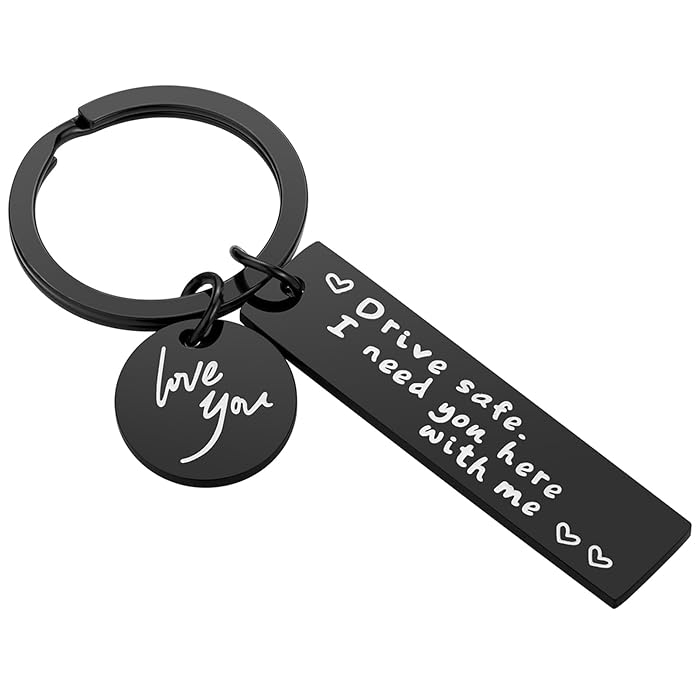 Drive Safe Keychain Love You