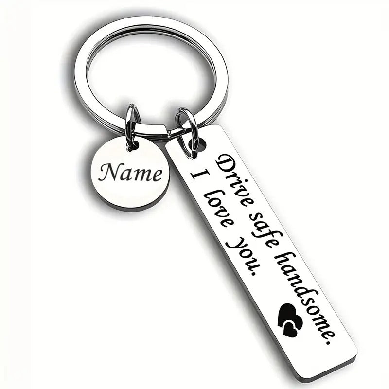 Customized Drive Safe Keychain for Him