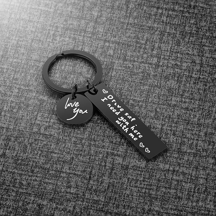 Drive Safe Keychain Love You